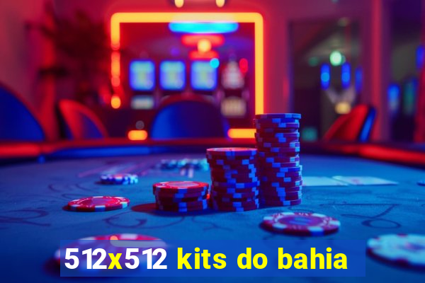 512x512 kits do bahia